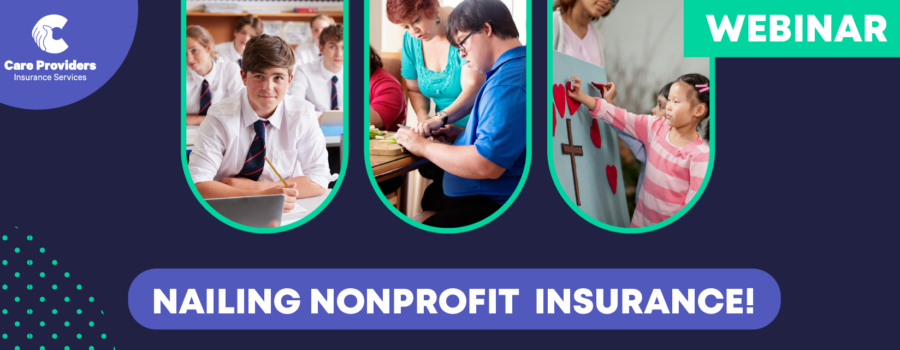 CPS Webinar, Nailing Nonprofit Insurance