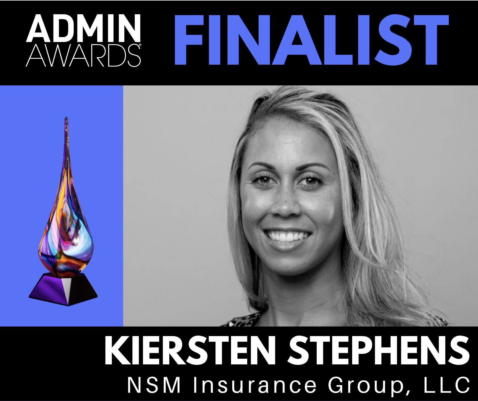 Headshot of Kiersten Mann with the text Admin Awards Finalist and an image of the award statue in a blue color block