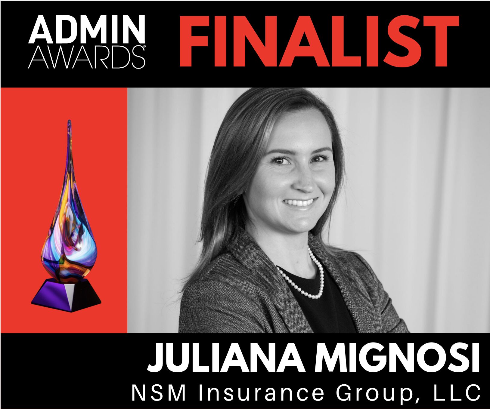 Headshot of Juliana Mignosi with the text Admin Awards Finalist and an image of the award statue in a red color block