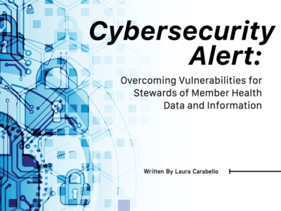 Overcoming Vulnerabilities For Stewards of Member Health Data